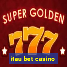 itau bet casino